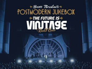 Scott Bradlee's Postmodern Jukebox: The Future Is Vintage World Tour