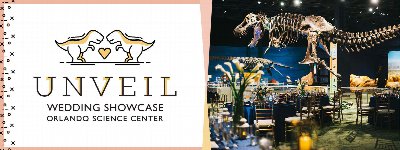 Unveil: A Wedding Showcase at Orlando Science Center — Jan 20, 2027