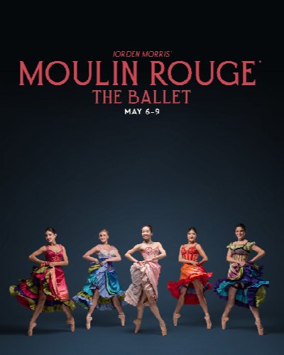Orlando Ballet Presents Moulin Rouge® the Ballet at Dr. Phillips Center — Steinmetz Hall — May 6, 2027