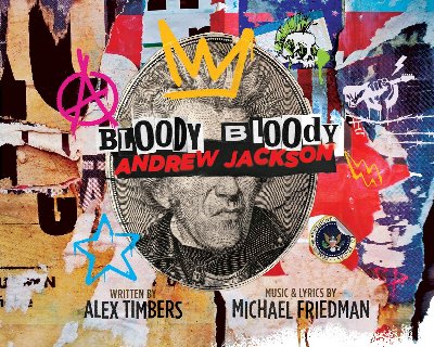 Bloody Bloody Andrew Jackson at Valencia College Performing Arts Center - East Campus — Oct 15, 2026