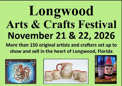 Longwood Arts & Crafts Festival 2026 at Historic Downtown Longwood — Nov 21, 2026