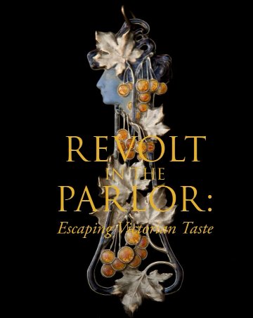 Revolt in the Parlor: Escaping Victorian Taste — Morse Museum · Winter Park