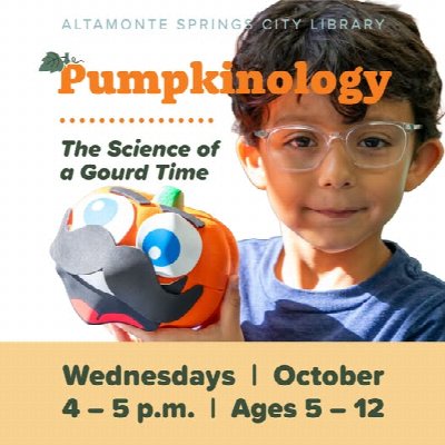 Pumpkinology at Altamonte Springs Library in October at Altamonte Springs Library — Oct 28, 2026
